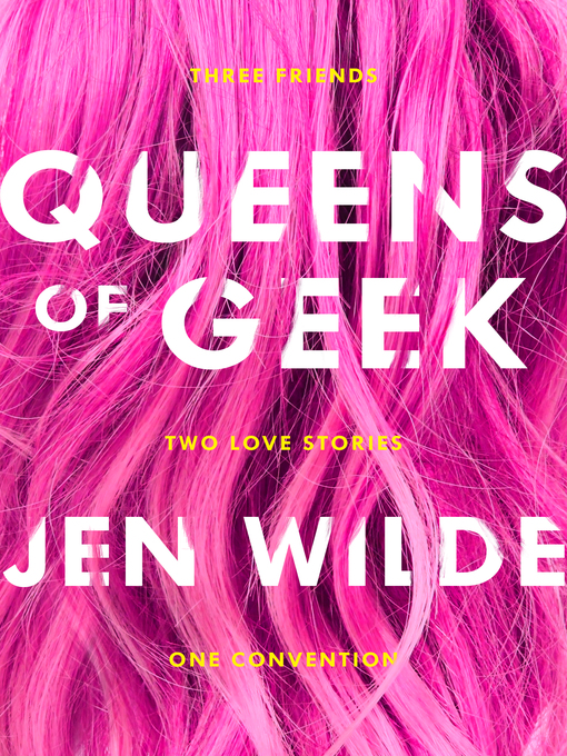Title details for Queens of Geek by Jen Wilde - Wait list